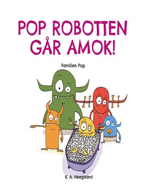 cover image of POP ROBOTTEN GÅR AMOK!